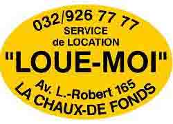      Loue-Moi      ,               2300 La
Chaux-de-Fonds,                   