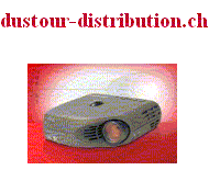 Dustour-distribution.ch (Saillon) Projecteur
Vidoprojecteur  Vidoprojecteurs Scanner Scanners
 