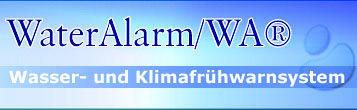 WaterAlarm/WA - berwacht alles Wichtige rund um
die Uhr und absolut zuverlssig ! (Wasseralarm)
