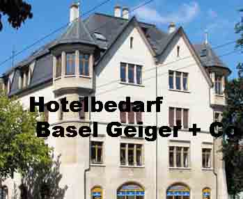 www.hotelbedarf-basel.ch Hotelbedarf Basel Geiger
& Co., 4054 Basel. 