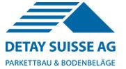 www.detay.ch Detay Suisse AG Naturstein aller Art Parkettbden und Bodenbelge. 