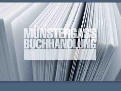 www.muenstergass.ch  Mnstergass-Buchhandlung AG,
3011 Bern.
