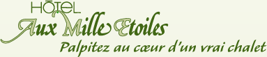 www.mille-etoiles.ch: Htel Aux Mille Etoiles              1923 Les Marcottes