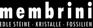 www.membrini.ch : Membrini, Edle Steine, Kristalle, Fossilien                                        
        7000 Chur 
