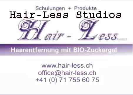 www.hair-less.ch  Hair-Less Gmbh, 9463 Oberriet
SG.