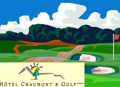 www.hotel-chaumont.com ,           Chaumont et
Golf SA         2067 Chaumont
