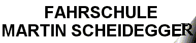 www.fahrschulescheidegger.ch         ScheideggerMartin, 8902 Urdorf. 