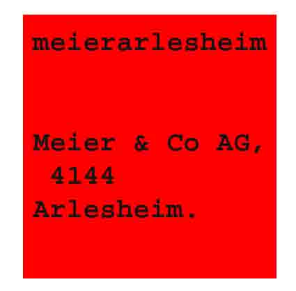 www.meierarlesheim.ch  Meier & Co AG, 4144
Arlesheim.