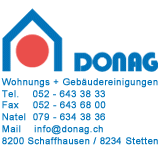 www.donag.ch  Donag Wohnungs- und
Gebudereinigungen Helena Schaber, 8234 Stetten
SH.