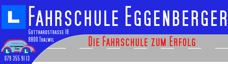 www.fahrschule-eggenberger.ch        EggenbergerHans, 8800 Thalwil.