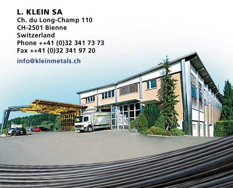 www.kleinmetals.ch  Klein L. SA/AG, 2504
Biel/Bienne.