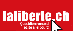 www.laliberte.ch Quotidien suisse franais dit  Fribourg.