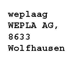 www.weplaag.ch                WEPLA AG, 8633Wolfhausen.  