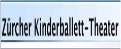 www.kinderballett.ch  :  Kinderballett-Theater                                                       
         8005 Zrich