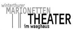 www.theaterimwaaghaus.ch  :  Marionettentheater im Waaghaus                                          
                 8400 Winterthur