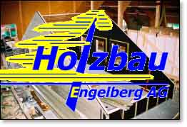 www.holzbau-engelberg.ch  Holzbau Engelberg AG,
6390 Engelberg.