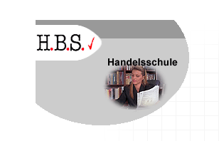 www.hbs.ch        H.B.S. Handels- u.
Brofachschule, 8640 Rapperswil SG.