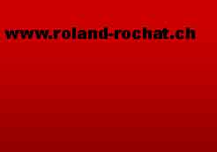 www.roland-rochat.ch,               Rochat Roland 
      1003 Lausanne     