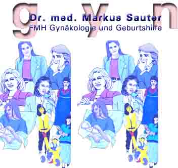 www.sauter-gyn.ch  Dr. med. Markus Sauter, 8006Zrich. 