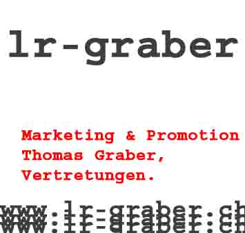 www.lr-graber.ch  Marketing & Promotion Thomas
Graber, 5044 Schlossrued.