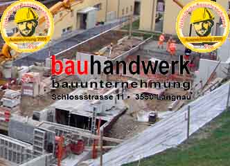www.bauhandwerkag.ch  Bauhandwerk AG, 3550 Langnau
i. E.