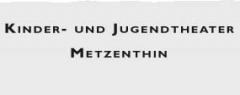 www.metzenthin.ch  :  Metzenthin Kinder- und Jugend-Theater                                          
                 8032 Zrich