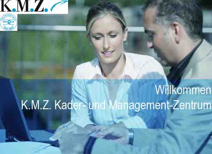 www.kmz.ch  K.M.Z. Kaderschule, 8640 Rapperswil
SG.