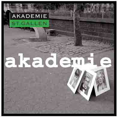 www.akademie.ch  Akademie St. Gallen, 9000 St.
Gallen.