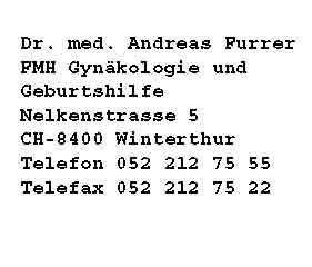 www.frauenarzt-furrer.ch  Dr. med. Andreas MichaelFurrer, 8400 Winterthur.