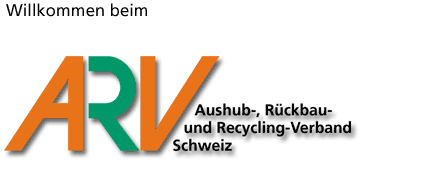 www.arv.ch  Abbruch-, Rckbau- undRecycling-Verband Schweiz, 8302 Kloten.
