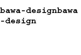 www.bawa-design.ch  BAWA-DESIGN, 4144 Arlesheim.