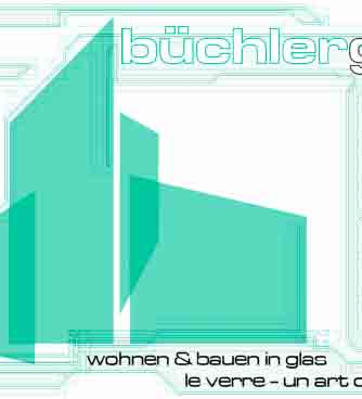 www.buechlerglas.ch  Bchler Glas AG, 2504
Biel/Bienne.