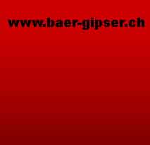 www.baer-gipser.ch  Br AG, 4800 Zofingen.