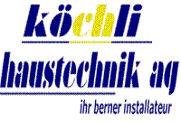www.koechli-sanitaer.ch  :  Kchli Haustechnik AG                                                    
                  3018 Bern