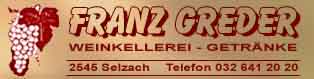 www.grederweine.ch  Greder Franz, 2545 Selzach.