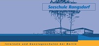 Seeschule Rangsdorf - Private Ganztagsschule &
Internat Berlin Brandenburg