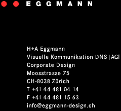 www.eggmann-design.ch  Anne und Hermann Eggmann,8038 Zrich.