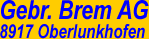 www.gebr-brem-ag.ch  Brem Gebrder AG, 8917
Oberlunkhofen.