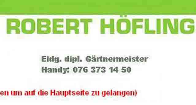 www.hoeflinggartenbau.ch  Robert Hfling Gartenbauvon A - Z, 8353 Elgg.