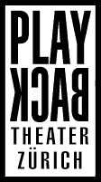 www.playback-theater.ch  :  Playback-Theater Zrich                                                  
                8008 Zrich