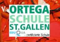 www.ortegaschule.ch     ORTEGA SCHULE ST. GALLEN,
9000 St. Gallen. 