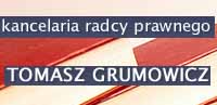 Kancelaria Radcy Prawnego Tomasz Grumowicz /
Rechtsberatung in Polen