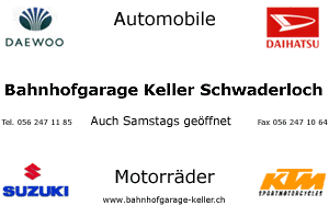 Bahnhofgarage Keller AG: Aprilia DAEWOO und
DAIHATSU, sowie KTM und SUZUKI Motorrder und
Roller. 