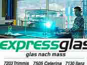 www.expressglas.ch  Expressglas Trimmis AG, 7505Celerina/Schlarigna.
