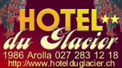 www.hotelduglacier.ch                 Htel du Glacier                1986 Arolla