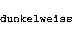 www.dunkelweiss.ch  dunkelweiss gmbh, 6340 Baar.