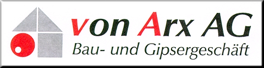 www.vonarx-ag.ch  von Arx Baugeschft & Gipserei
AG, 5018 Erlinsbach.
