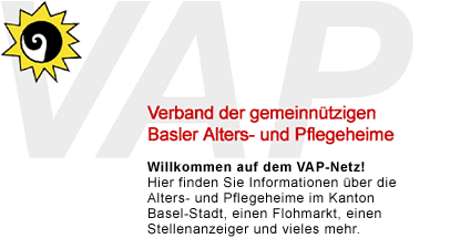 www.vap-bs.ch  Verband der gemeinntzigen Basler
Alters- und Pflegeheime, 4056 Basel.