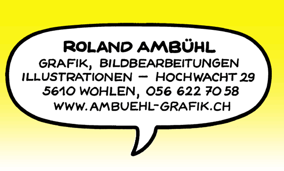 www.ambuehl-grafik.ch  Ambhl-Grafik, 5610 Wohlen
AG.