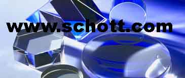 www.schott.com/optics_devices,                
Schott Guinchard,    1400 Yverdon-les-Bains   